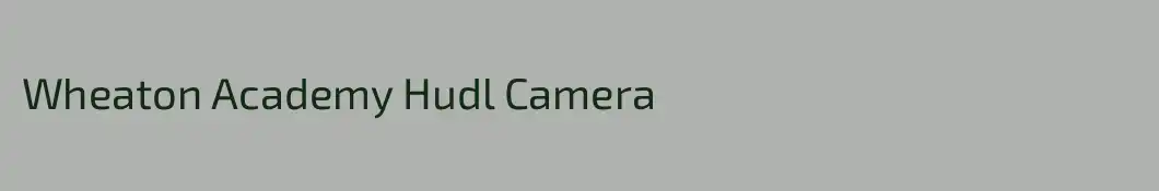 Wheaton Academy Hudl Camera